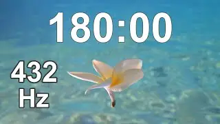 180 Minute Timer - Meditation - Study - Mindfulness - 432 Hz Music