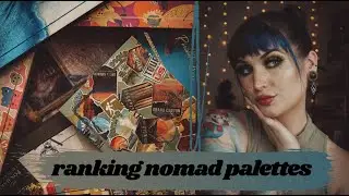 Ranking My Nomad Cosmetics Palettes