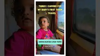 Baby's First Train Trip Essentials!🚂#shortsfeed #TravelWithBaby #BabyEssentials #BabyPackingList