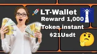 LT-Wallet Airdrop EventReward 1,000 Token instant $21 Usdt Don&rsquo;t Miss