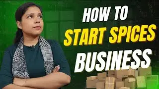 Start Spices Business From Home | Process, Documents, Packaging & Marketplace Full Guide 2025