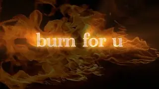burn for u by gio. Edit