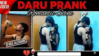 DRINK PRANK ON GIRLFRIEND! 🥃 ROMANTIC SCENES 😘 !! NITISH ANAMI OFFICIAL !! 