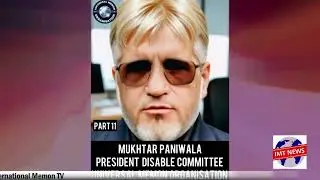 Mukhtar Paniwala | A True Hero Serving the Disabled with Compassion and Dedication: Part 11