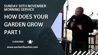 Pastor Jonathan Ogle / How Does Your Garden Grow (Part 1)