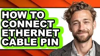 How to Connect Ethernet Cable Pin - Easy Guide