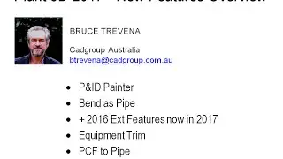 New Features Plant 3D 2017 -  Bruce Trevena