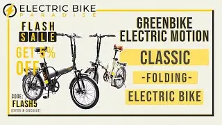 Greenbike Electric Motion Classic Folding Fat Tire Electric Bike Review by Electric Bike Paradise