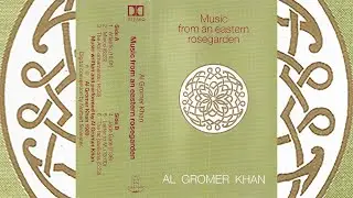 Al Gromer Khan - Music From An Eastern Rosegarden [1989]