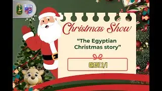 SWTN - Christmas Show 2025 (Grade2/1) : The Egyptian Christmas story