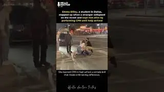 Emma Dilley, a student in Dallas, stepped up when a stranger collapsed on the street #CPR #heart