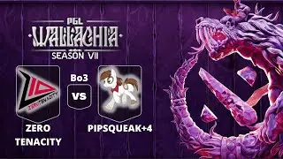 🔴[LIVE] ZERO TENACITY vs PIPSQUEAK+4  | BO3 | PGL Wallachia #7 WEU CQ #dota2live