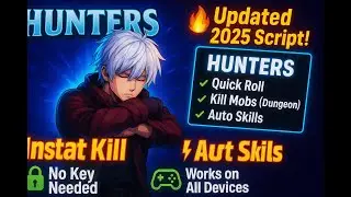 [🔥RELEASE ] Hunters Script - Instant Kill | Free Quick Roll | Auto Dungeons (NO NEEDED KEY!!)