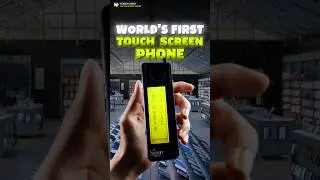 The World's First Touch Screen Phone!