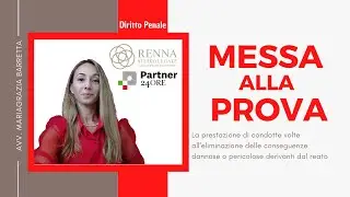 MESSA ALLA PROVA - PARTE I - Avv. Mariagrazia Barretta