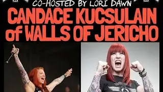 The NYHC Chronicles LIVE! Ep. #409 Candace Kucsulain (Walls of Jericho)