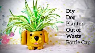 Diy Dog Planter out of waste Bottle Cap | Clay Animals | Clay Puppy Planter