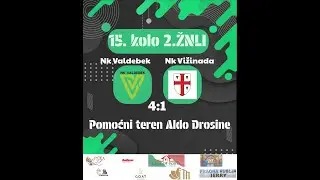 NK Valdebek  4- 1 NK Vižinada  15. Kolo  2.ŽNLI