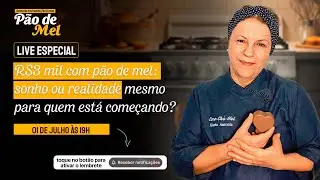 [LIVE ESPECIAL] R$3 mil com pão de mel: sonho ou realidade mesmo para quem está começando?