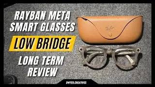 Очки RayBan Meta Smart | Модель Headliner с низкой переносицей | Долгосрочный обзор