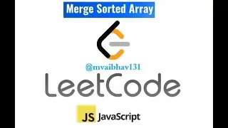 Sort Array | Merge Sorting | Leetcode Question | Javascript Solution