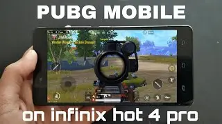 TEST GAME PUBG MOBILE ON INFINIX HOT 4 PRO