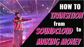 How to transition from SoundCloud to making money with your music