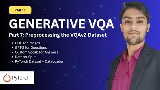 Подготовка данных изображения и текста для обучения VQA | Учебное пособие по набору данных VQAv2 ...