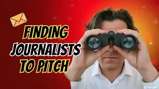 How to Find Journalists to pitch for Digital PR (Without Expensive Databases)