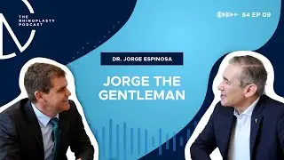 Jorge the Gentleman with Dr. Jorge Espinosa - S4 - EP09