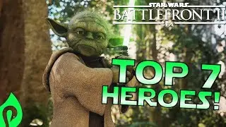 The Top 7 Heroes In Star Wars Battlefront 2!