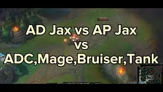 AD Jax vs AP Jax Test vs ADC | Mage | Bruiser | Tank | League of Legends