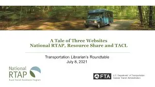 National RTAP TLR Roundtable: A Tale of Three Websites - National RTAP, Resource Share and TACL