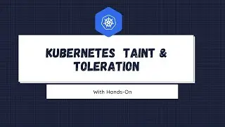 Объяснение принципов работы Kubernetes Taints и Tolerations.