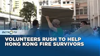 Volunteers Rush To Aid Families After Deadly Hong Kong Fire