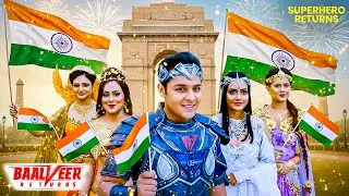 Baalveer के साथ Republic Day 2026 | Balveer | Baalveer Returns