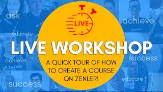 New Zenler Live Event - Course Creation the Quick Tour - 03/05/2021 Sunday, 04:30 PM
