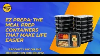 Ez Prepa: The Meal Prep Containers That Make Life Easier - Universal Goods Hub
