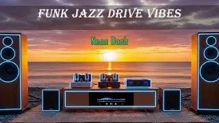 Neon Dash ⚡🌈 Funk Jazz Drive Vibes
