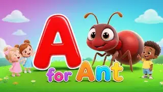 A for Ant 🐜 | Cute 3D Cartoon | ABC Learning for Kids
