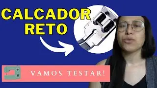 TESTEI o calcador de costura reta SURPREENDENTE