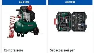 Volantino Lidl Parkside dal 1 Giugno 2023! Compressore ed accessori! set avvitatore e attrezzi vari!