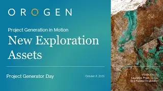 Project Generator Day - New Exploration Assets Oct 8 2025