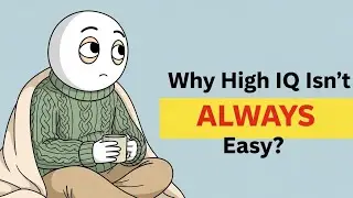 Psychology of People Who have High IQ: Why Being Smart Isn't Always Easy