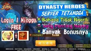 GILAAA HADIAHNYA........ !!!DYNASTY HEROES SERVER SEBELAH !!! BANYAK BANGET......!!!