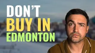 DON'T BUY IN EDMONTON! 2026