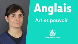 Art et pouvoir - Anglais - 1re et Terminale - Les Bons Profs