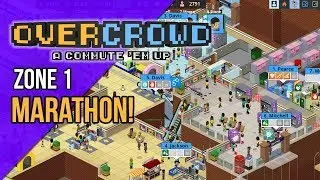 Last Zone!  Overcrowd: A Commute 'Em Up Marathon: Zone 1