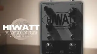 60&rsquo;s Inspired Fuzz ? HIWATT // CUSTOM FILTER FUZZ MK II