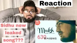 SIDHU NEW LEAKED SONG ?? MUKH | Sidhu Moose Wala || PK SWAG REACTION